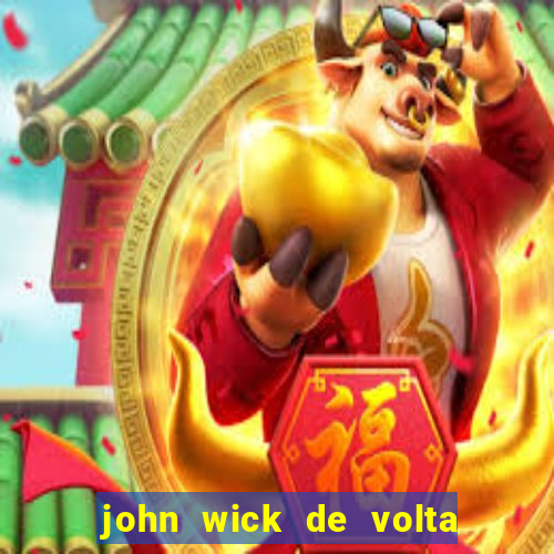 john wick de volta ao jogo dublado